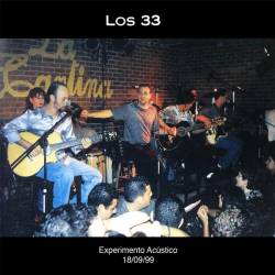 Los 33 : Experimento Acústico